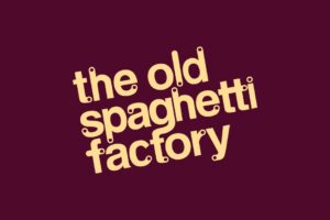 The Old Spaghetti Factory
